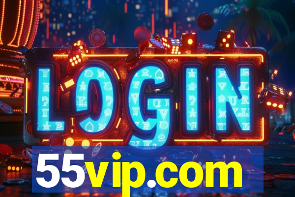 55vip.com