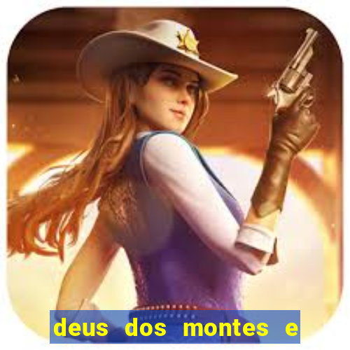 deus dos montes e dos vales