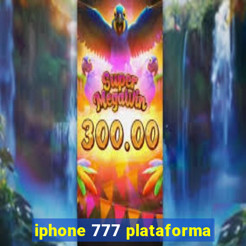 iphone 777 plataforma