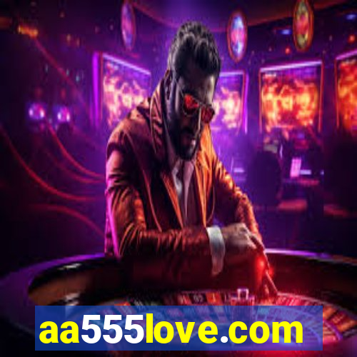 aa555love.com