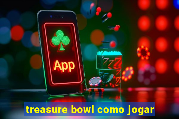 treasure bowl como jogar