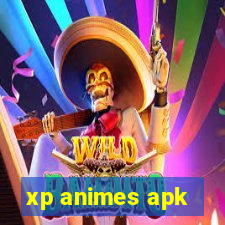 xp animes apk