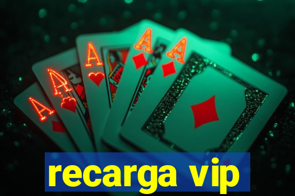 recarga vip