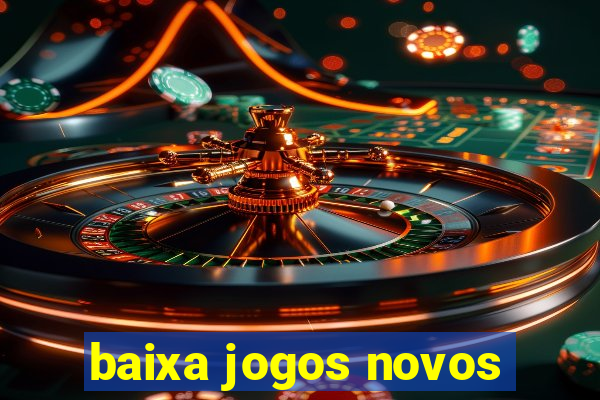 baixa jogos novos