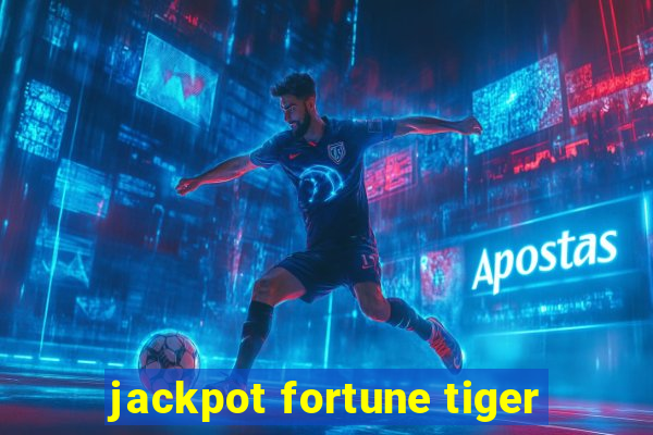 jackpot fortune tiger