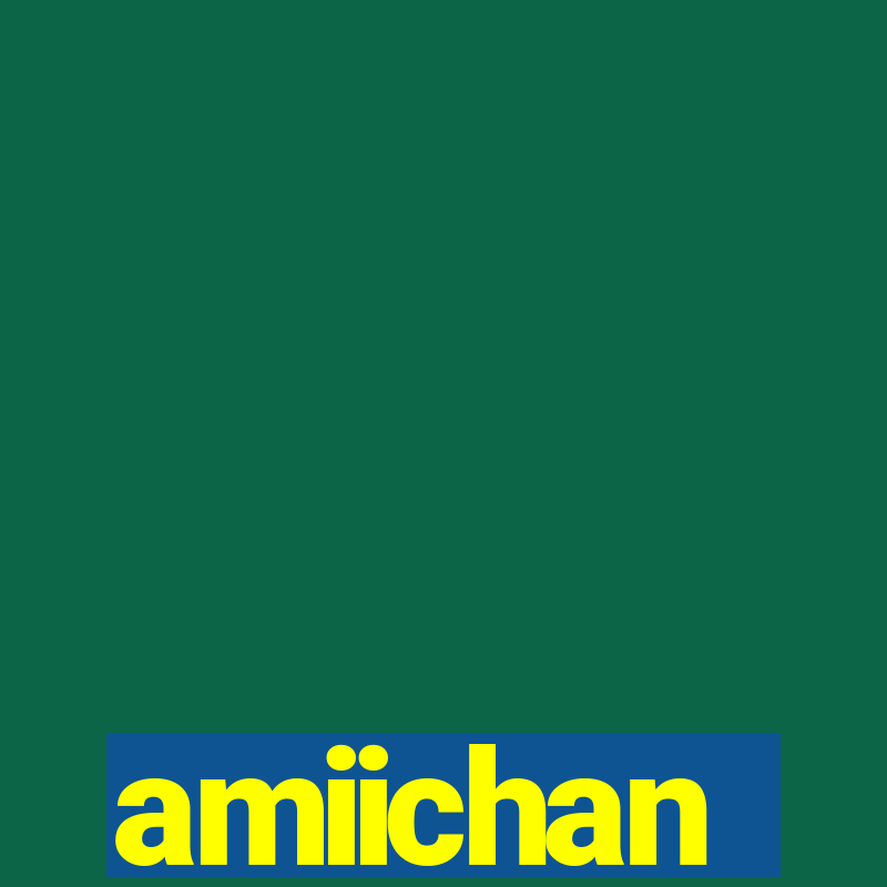 amiichan