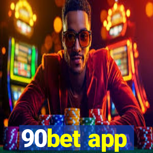 90bet app