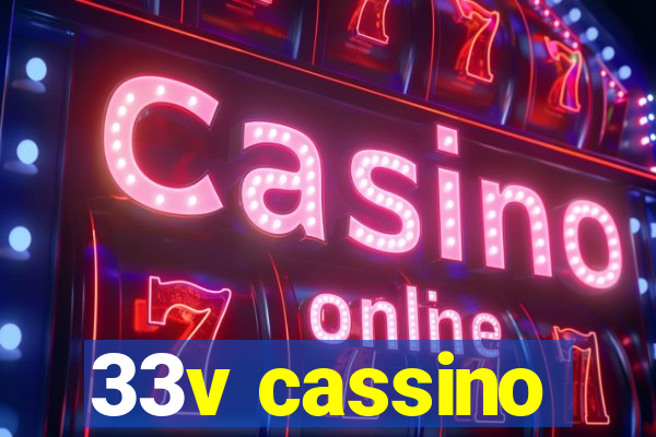 33v cassino