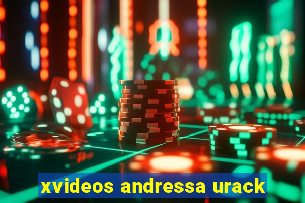 xvideos andressa urack