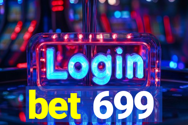 bet 699