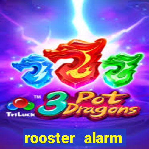 rooster alarm motorola download