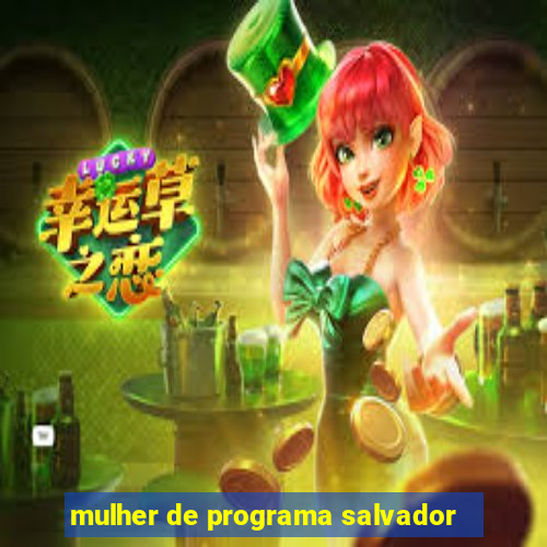 mulher de programa salvador