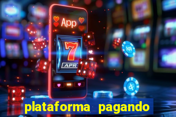 plataforma pagando no cadastro bet