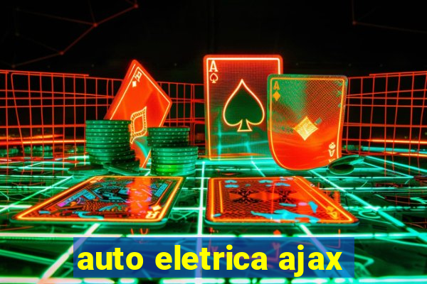 auto eletrica ajax