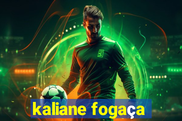 kaliane fogaça