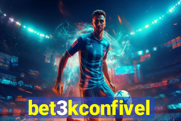 bet3kconfivel