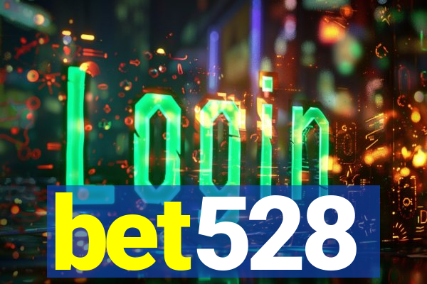 bet528