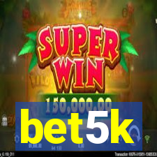 bet5k