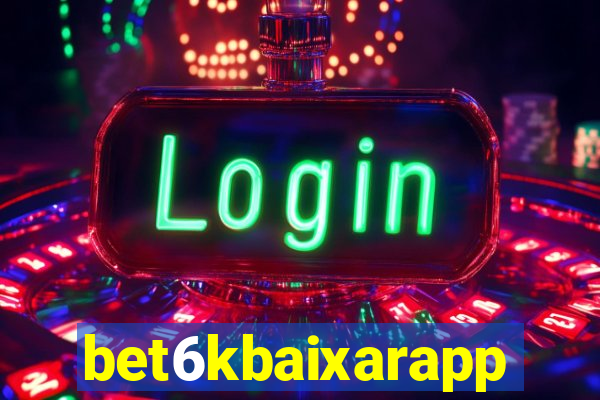 bet6kbaixarapp