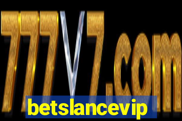 betslancevip