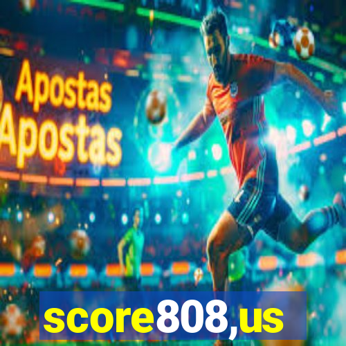 score808,us