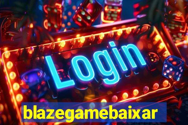 blazegamebaixar