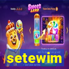 setewim