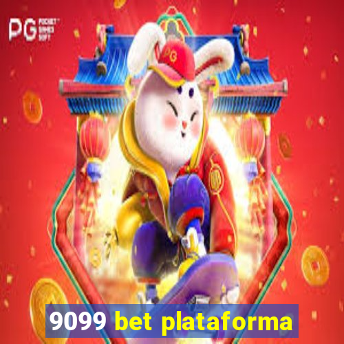 9099 bet plataforma