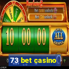 73 bet casino