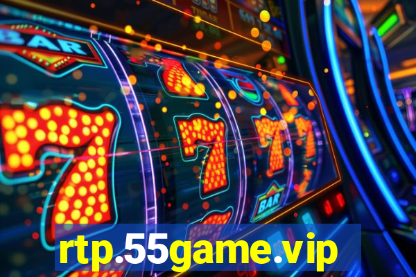 rtp.55game.vip