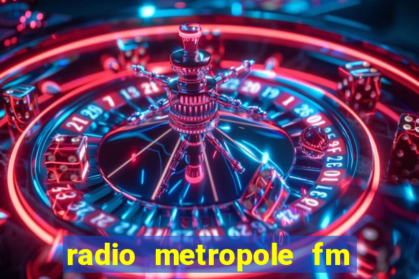 radio metropole fm salvador bahia