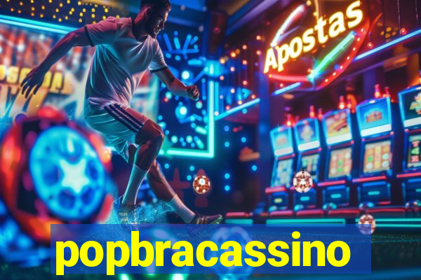 popbracassino