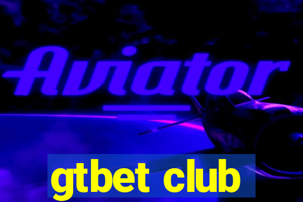 gtbet club