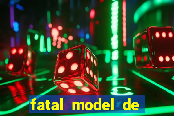 fatal model de porto alegre