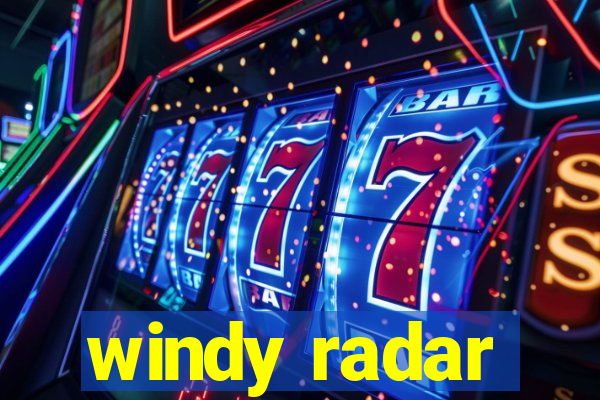 windy radar