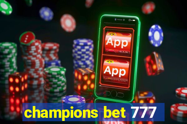 champions bet 777