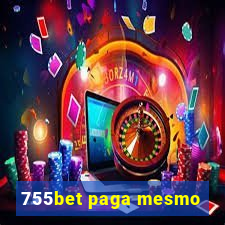 755bet paga mesmo