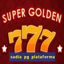 sadia pg plataforma de jogos