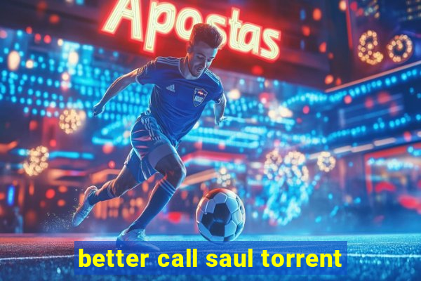 better call saul torrent