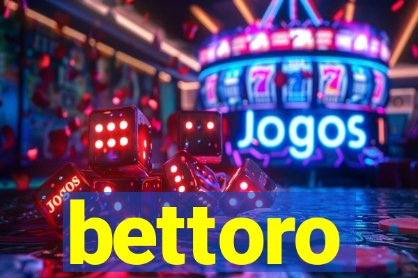 bettoro