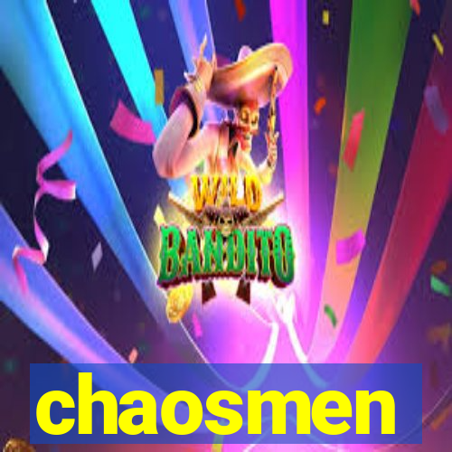 chaosmen