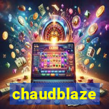 chaudblaze