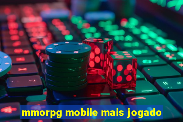 mmorpg mobile mais jogado