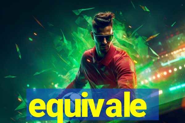 equivale