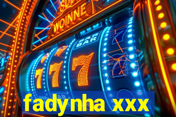 fadynha xxx