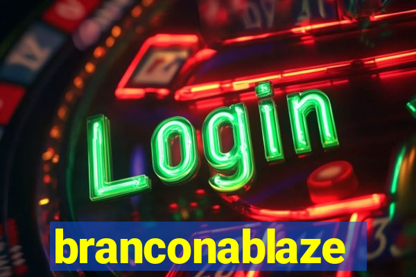 branconablaze