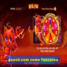 goocli.com como funciona