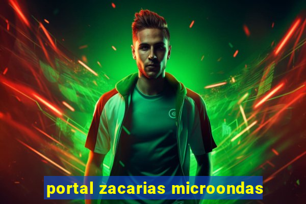 portal zacarias microondas