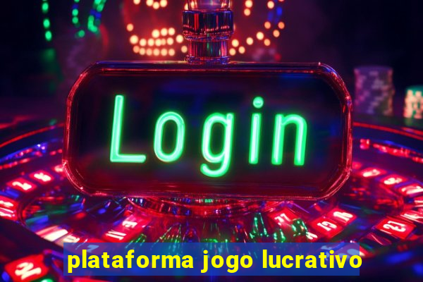 plataforma jogo lucrativo