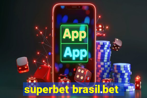 superbet brasil.bet